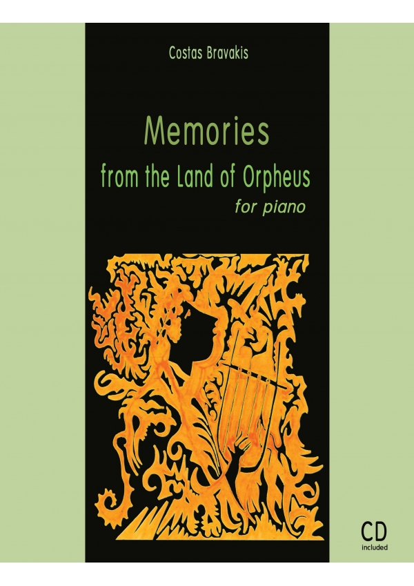 Memories from the Land of Orpheus- Costas Bravakis